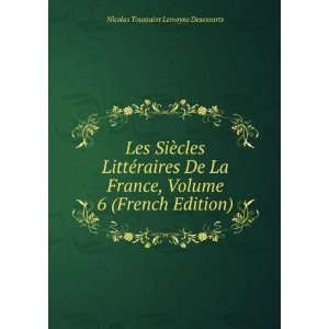   Volume 6 (French Edition) Nicolas Toussaint Lemoyne Desessarts Books