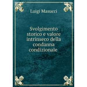  Della Condanna Condizionale . (Italian Edition) Luigi Masucci Books