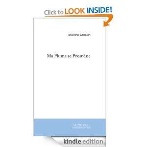 Ma Plume se Promène (French Edition) Etienne Gressin  