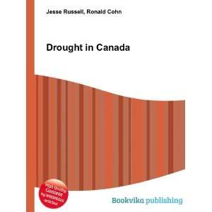  Drought in Canada Ronald Cohn Jesse Russell Books
