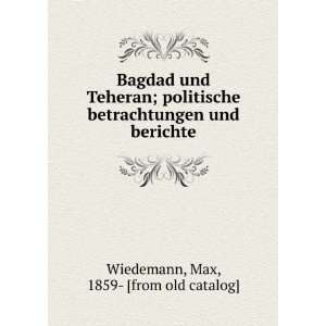   und berichte Max, 1859  [from old catalog] Wiedemann Books