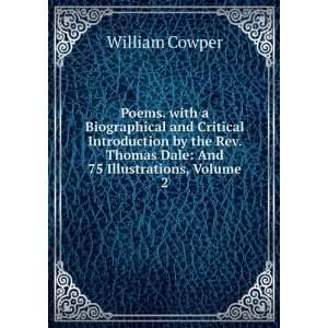   Dale And 75 Illustrations, Volume 2 William Cowper 