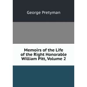   of the Right Honorable William Pitt, Volume 2 George Pretyman Books