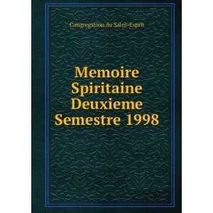  Memoire Spiritaine Deuxieme Semestre 1998 Congregation du 