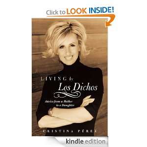 Living by Los Dichos Cristina Pérez  Kindle Store