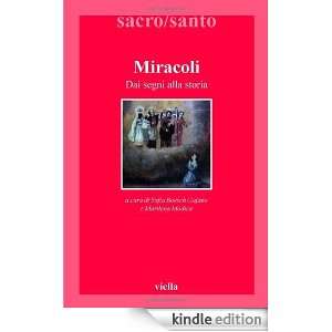 Miracoli. Dai segni alla storia (Sacro/Santo. Nuova serie) (Italian 