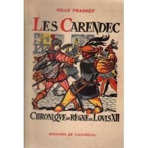  Les carendec. chronique du règne de Louis XII Phabrey 