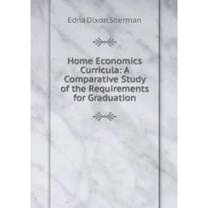 Home Economics Curricula: A Comparative Study of the Requirements for 