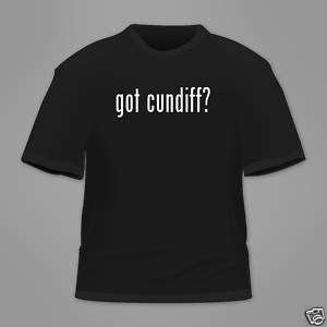 got cundiff? Funny T Shirt Tee White Black Hanes  