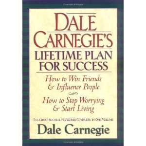 Dale Carnegies Lifetime Plan for Success: The Great Bestselling Works 