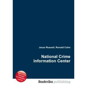  National Crime Information Center Ronald Cohn Jesse 