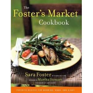   Recipes for Morning, Noon, and Night [Hardcover] Sara Foster Books