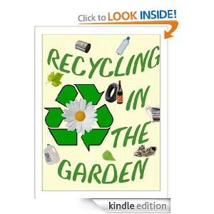 Recycling In The Garden Bobbye Land Hudspeth  Kindle 