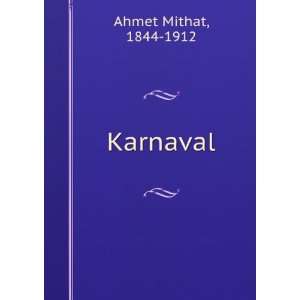  Karnaval 1844 1912 Ahmet Mithat Books