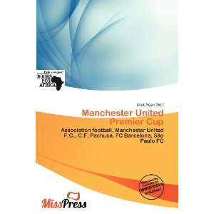  Manchester United Premier Cup (9786200638151) Niek Yoan 