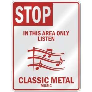   AREA ONLY LISTEN CLASSIC METAL  PARKING SIGN MUSIC