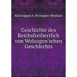   von Wolzogenschen Geschlechts Karl August A . Wolzogen Neuhaus