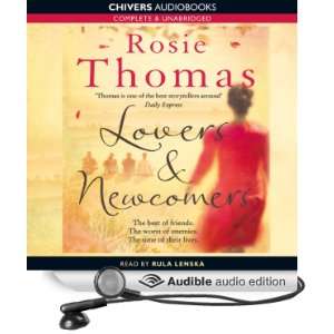   Newcomers (Audible Audio Edition) Rosie Thomas, Rula Lenska Books