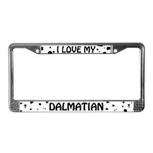  I Love My Dalmatian Pets License Plate Frame by CafePress 