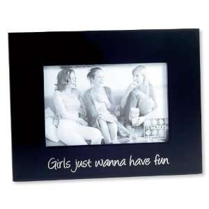  Sixtrees Girls Just Wanna Have Fun Black Wood 4 Inch by 6 