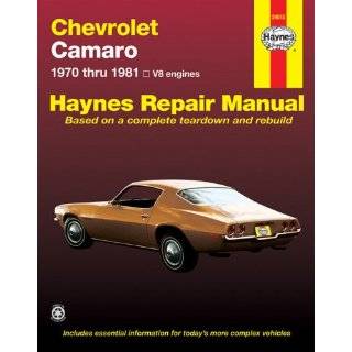 Chevrolet Camaro, 1970 81 (Haynes Manuals) by Scott Mauck and J. H 