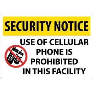    SIGNS USE OF CELLULAR PHONE IS PROHIBITED IN: Home Improvement