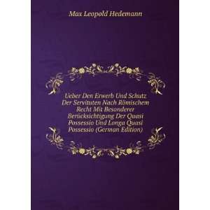  Longa Quasi Possessio (German Edition) Max Leopold Hedemann Books