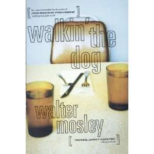  Walkin the Dog [Paperback] Walter Mosley Books