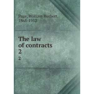    The law of contracts. 2 William Herbert, 1868 1952 Page Books