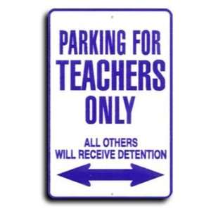  Teachers Miscellaneous Parking Signs Patio, Lawn & Garden