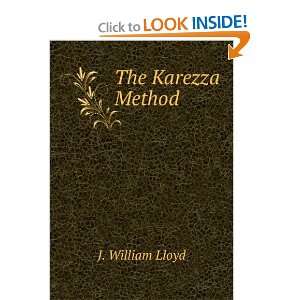  The Karezza Method: J. William Lloyd: Books