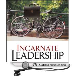  Incarnate Leadership 5 Leadership Lessons from the Life 