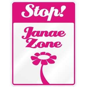  New  Stop  Janae Zone  Parking Sign Name