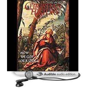  Christian History Issue #43 How We Got Our Bible (Audible 