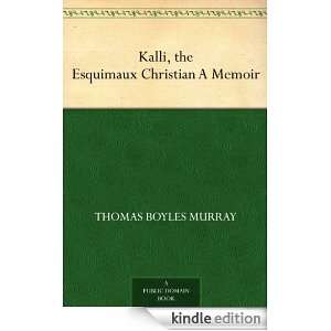  Kalli, the Esquimaux Christian A Memoir eBook Thomas 