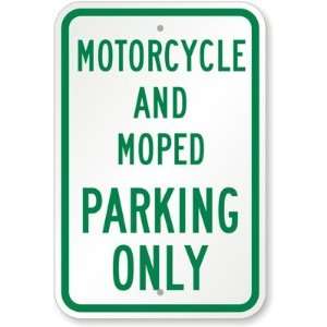 Motorcycle And Moped Parking Only High Intensity Grade Sign, 18 x 12