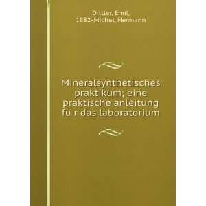   fuÌ?r das laboratorium Emil, 1882 ,Michel, Hermann Dittler Books