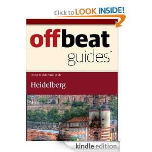 Heidelberg Travel Guide Offbeat Guides  Kindle Store