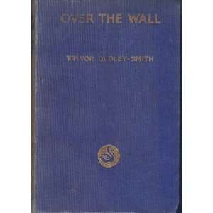  Over The Wall Trevor Dudley Smith Books