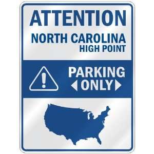   HIGH POINT PARKING ONLY  PARKING SIGN USA CITY NORTH CAROLINA: Home