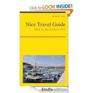 Nice, France Travel Guide   What To See & Do In 2012 Donald Cooke 