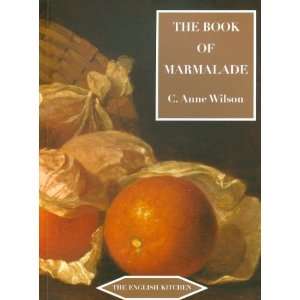  The Book of Marmalade (ENGLISH KITCHEN) [Paperback]: C 
