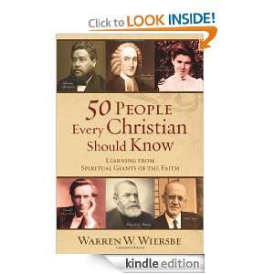 50 People Every Christian Should Know: Learning from Spiritual Giants 