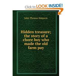   boy who made the old farm pay: John Thomas Simpson:  Books