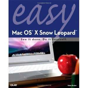  Easy Mac OS X Snow Leopard [Paperback] Kate Binder Books