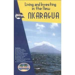  Living and Investing in the New Nicaragua [Paperback 