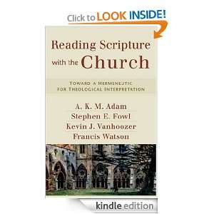 Reading Scripture with the Church Toward a Hermeneutic for 