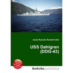  USS Dahlgren (DDG 43) Ronald Cohn Jesse Russell Books