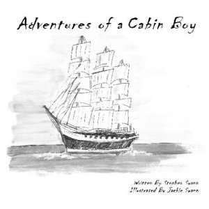  Adventures Of A Cabin Boy (9781445245379) Stephen Swann 