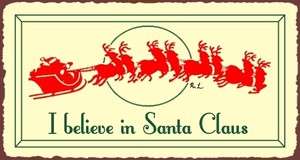 Believe in Santa Claus Reindeer Vintage Metal Sign Christmas Wall X 